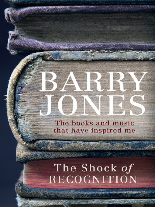 Title details for The Shock of Recognition by Barry Jones - Wait list
